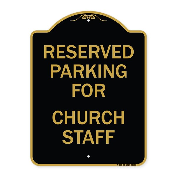 Parking Reserved for Church Staff, Black & Gold Aluminum Sign, 18" x 24", BG-1824-23393